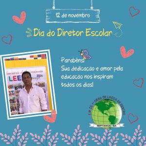 12 de Novembro - Dia do Diretor - Escolar Homenagem ao Diretor Vanderlei Barbosa 12 novembro dia do diretor